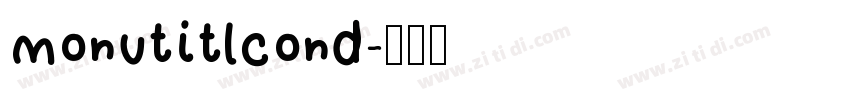 monu titl cond字体转换